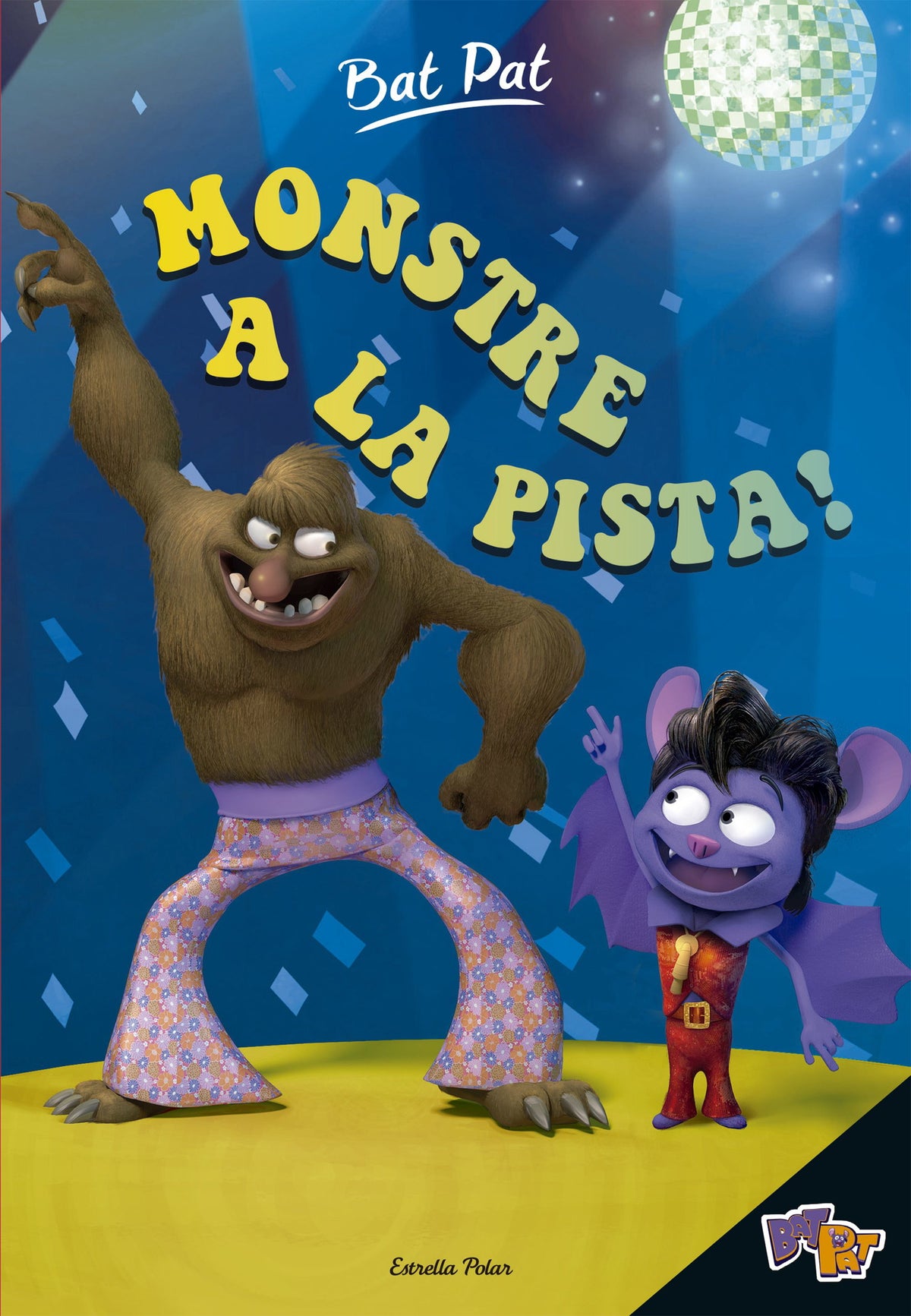Bat Pat. Monstre a la pista!