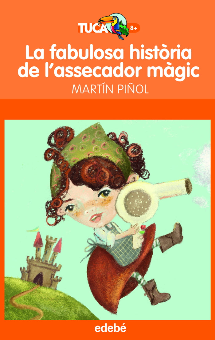 LA FABULOSA HISTÒRIA DE L’ASSECADOR MÀGIC