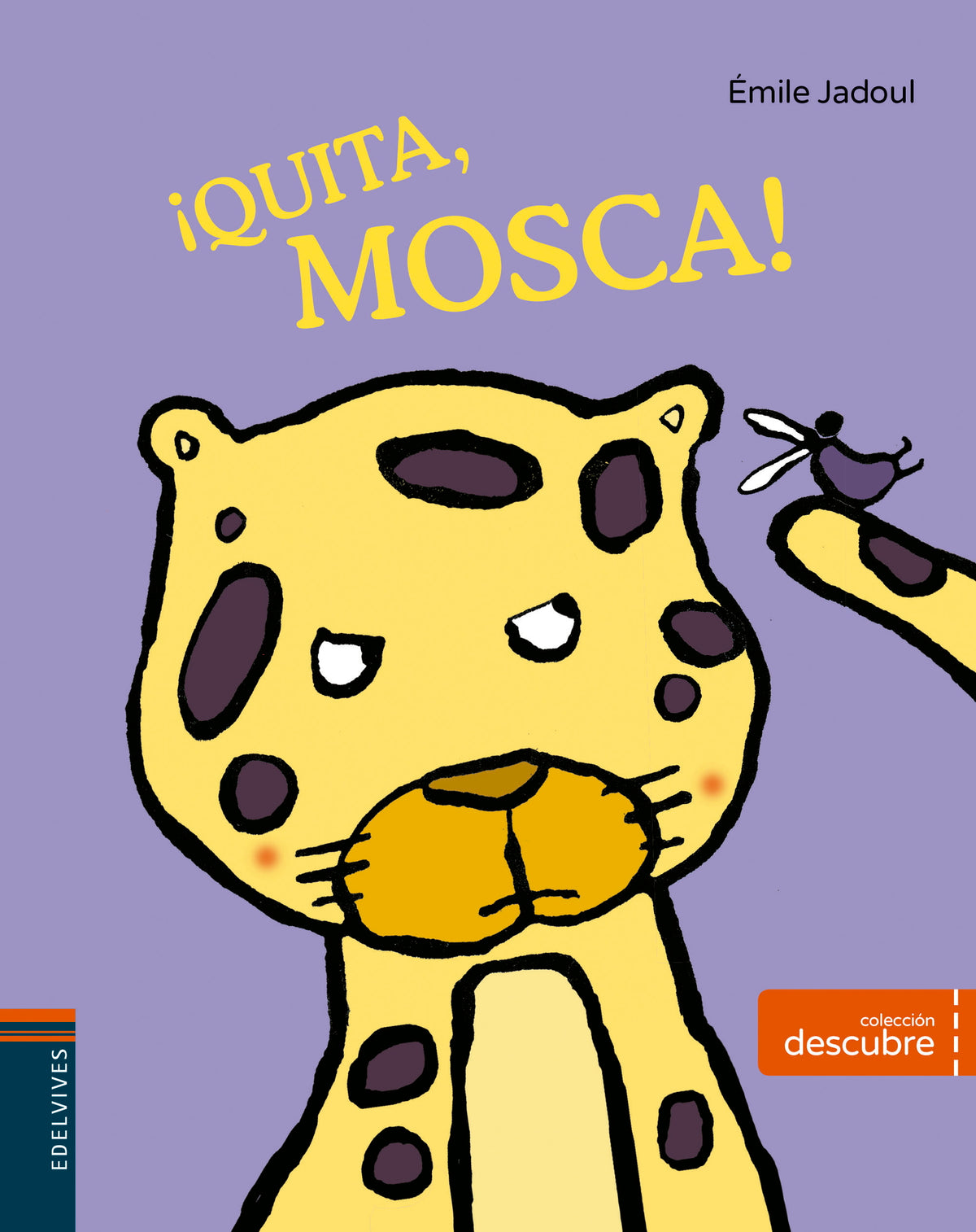 ¡Quita, mosca!