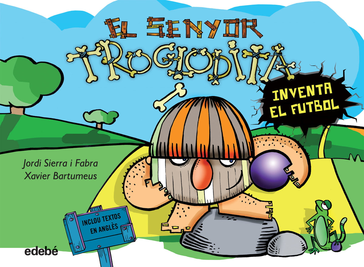 3. EL SENYOR TROGLODITA inventa el futbol