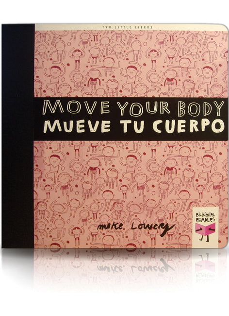 Move Your Body/Mueve tu cuerpo