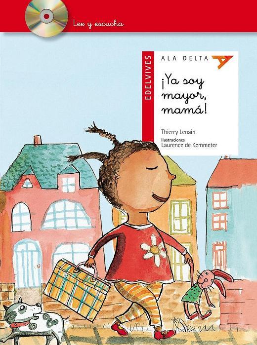 ¡Ya soy mayor, mamá!