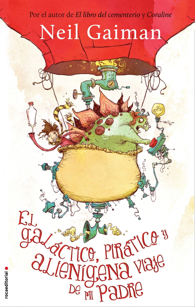 El galáctico, piráctico y alienígena viaje de mi padre