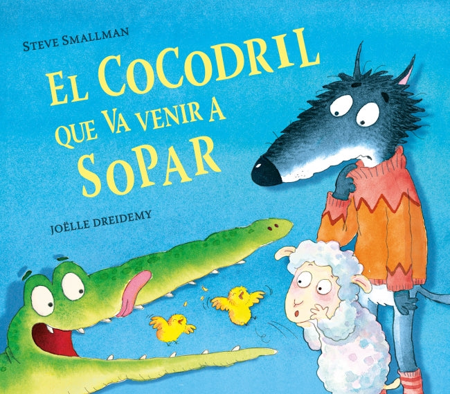 El cocodril que va venir a sopar (L'ovelleta que va venir a sopar)