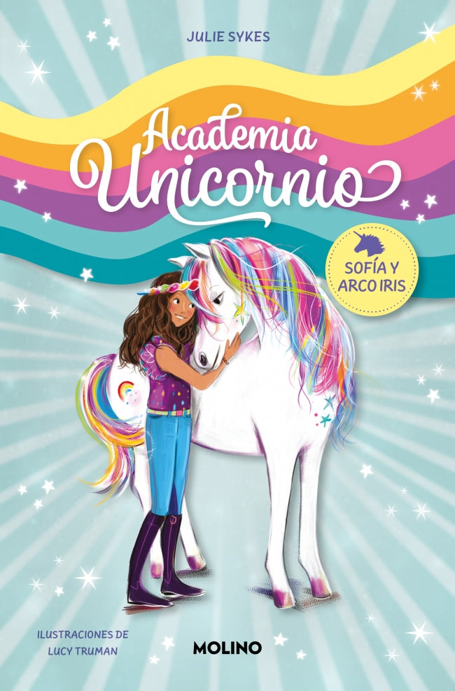 Academia Unicornio 1 - Sofía y Arco Iris