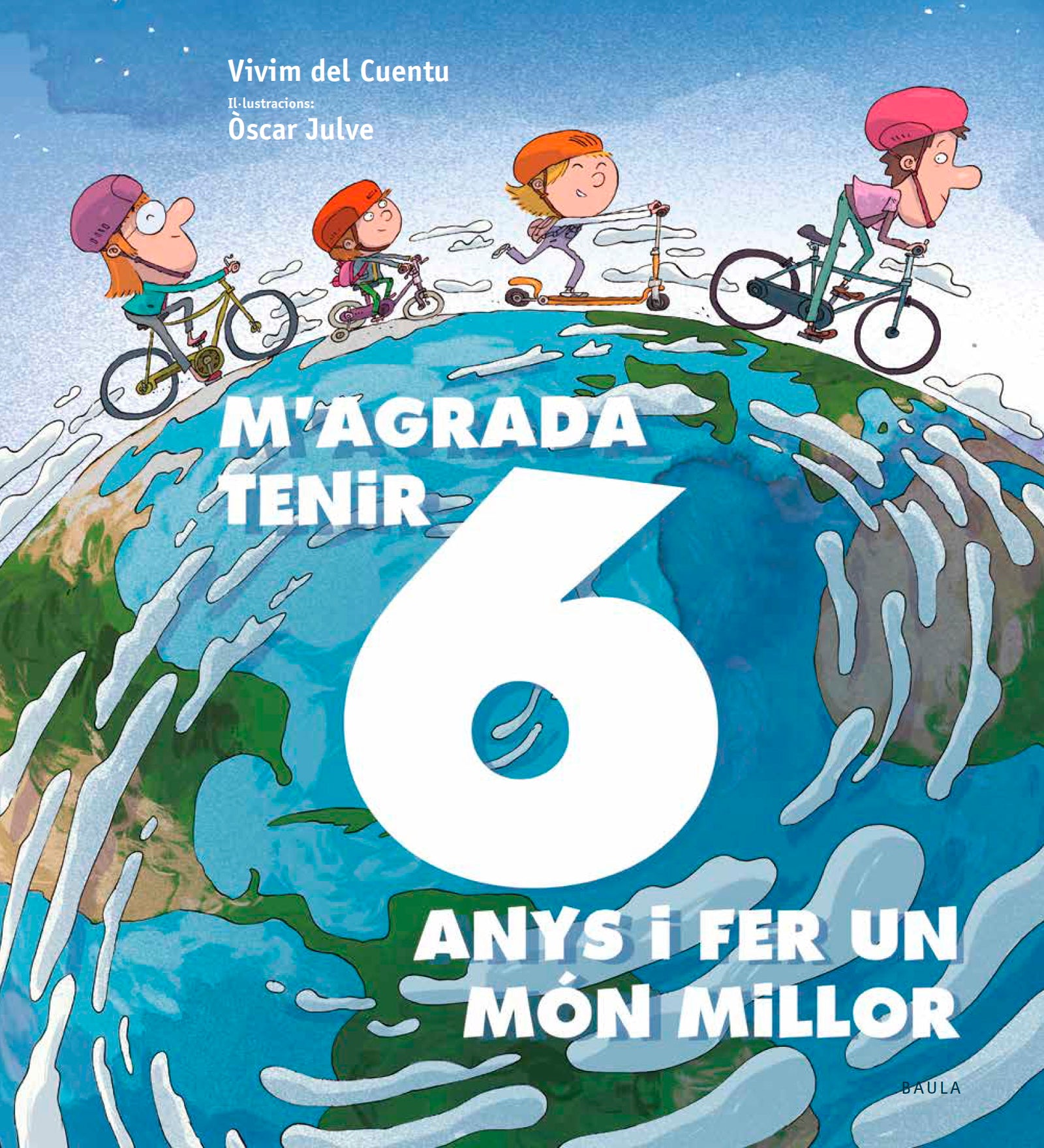 M'agrada tenir 6 anys i fer un món millor