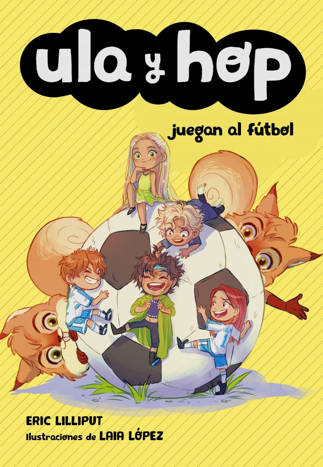 Ula y Hop - Ula y Hop juegan al fútbol