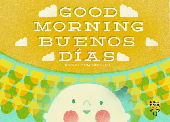Buenos días/Good Morning