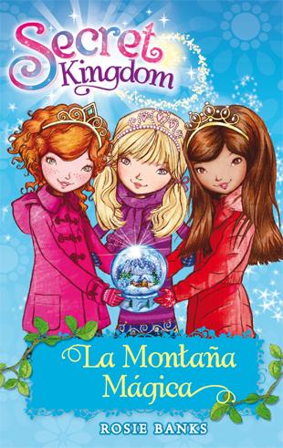 Secret Kingdom 5. La Montaña Mágica