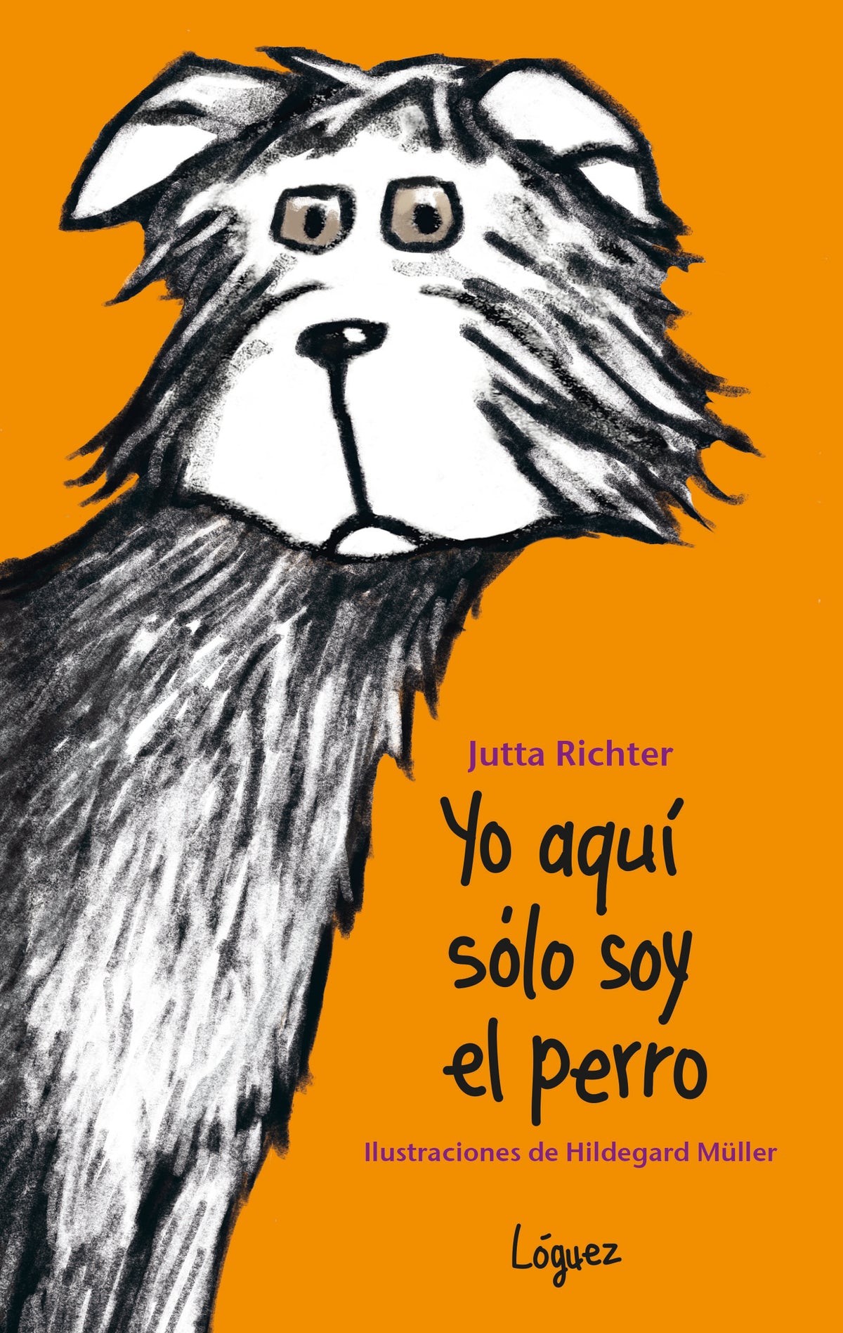 Yo aquí sólo soy el perro