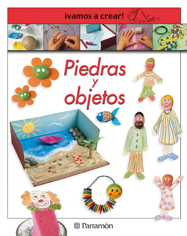 ¡Vamos a crear! Piedras y objetos