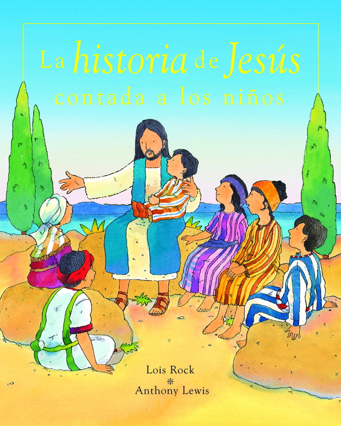 La historia de Jesus contada a los niños