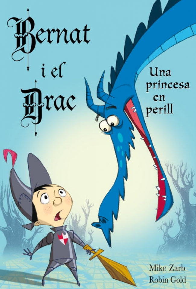 En Bernat i el drac. Una princesa en perill