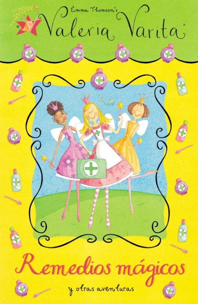 Remedios mágicos y otras aventuras (Valeria Varita)