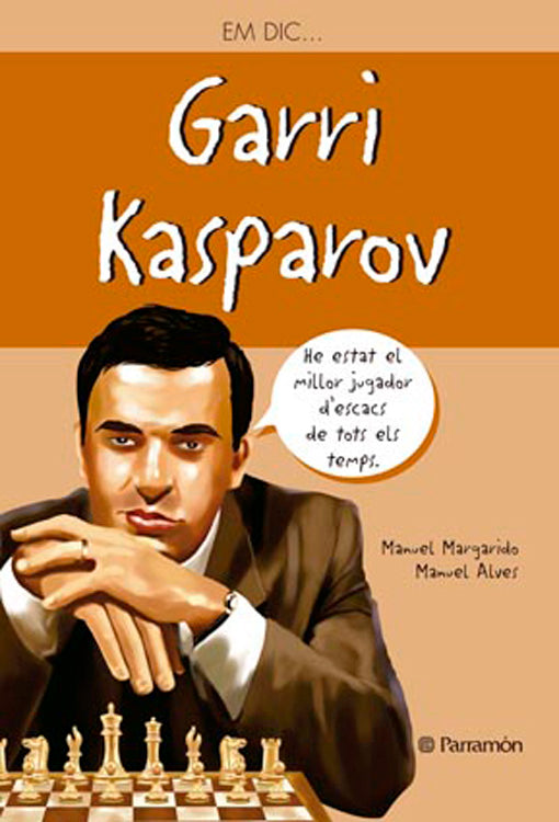 Em dic… Garri Kasparov