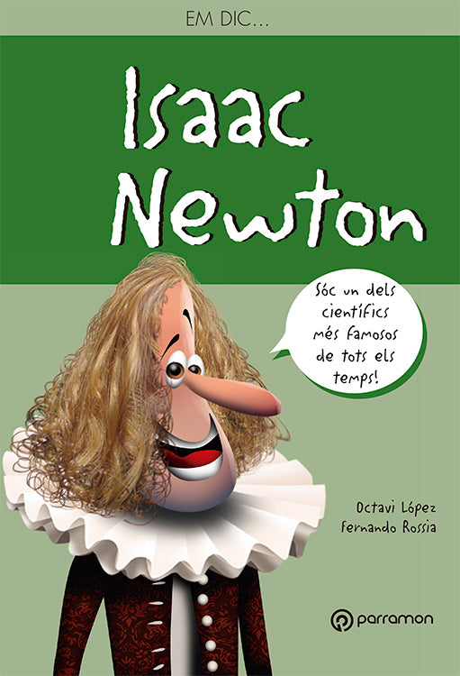 Em dic...Isaac Newton