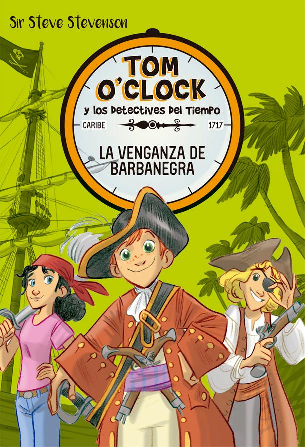 Tom O'Clock 4. La venganza de Barbanegra
