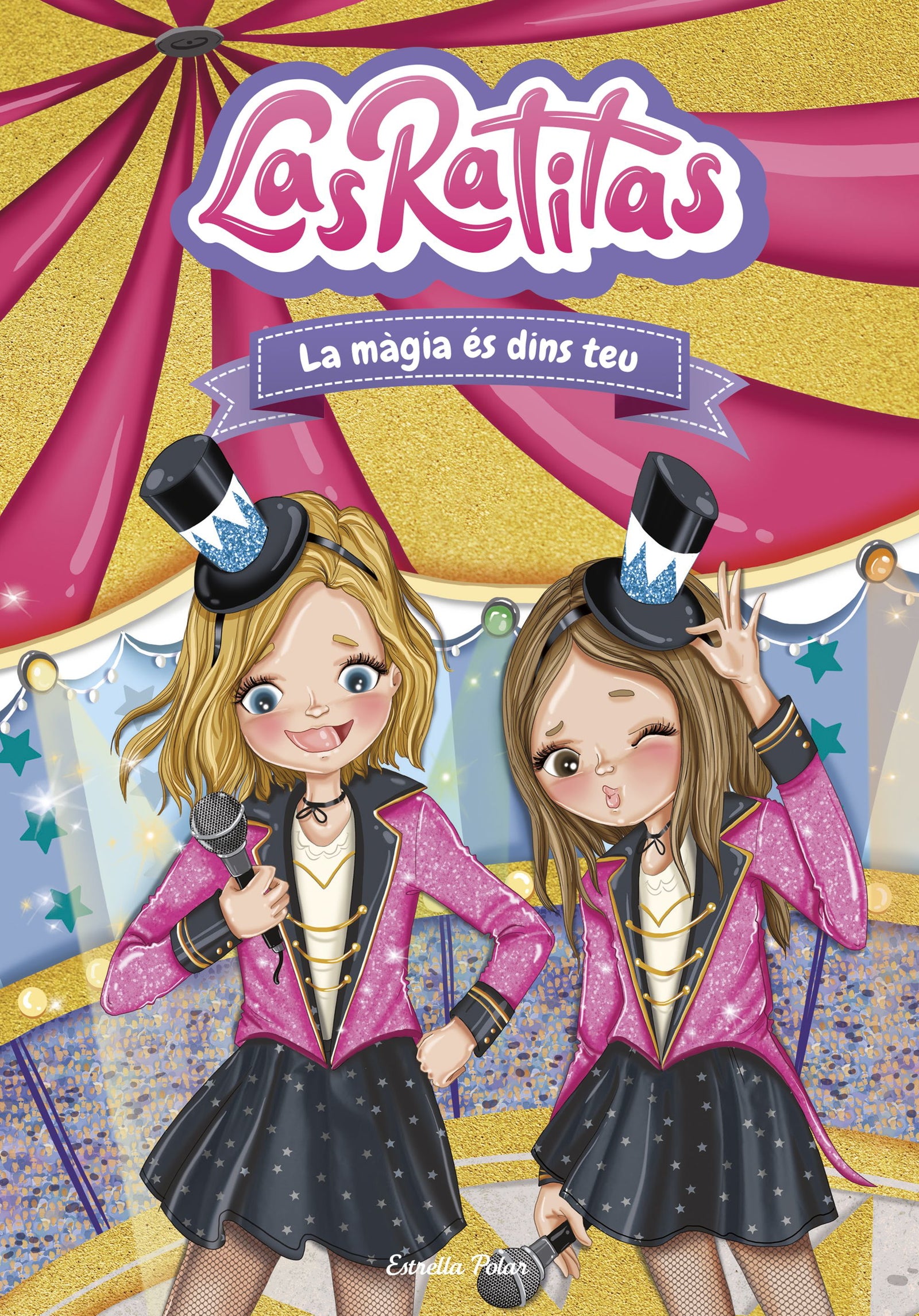 Las Ratitas 10. La màgia és dins teu