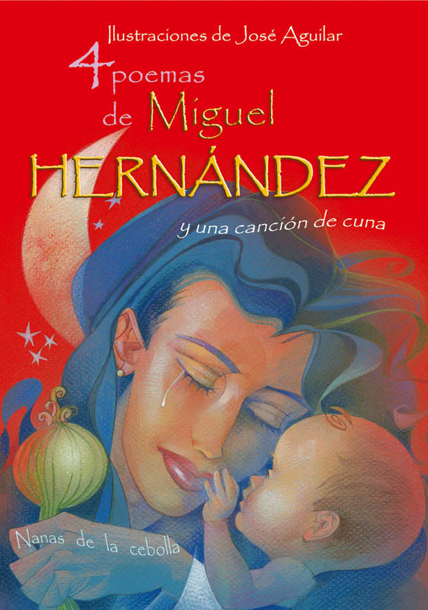 4 poemas de Miguel Hernández y una canción de cuna