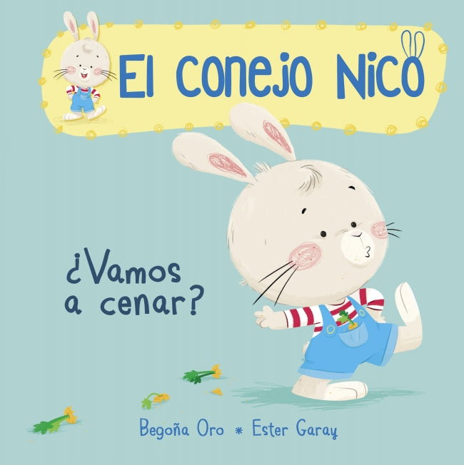 El conejo Nico. Libro de cartón - ¿Vamos a cenar?
