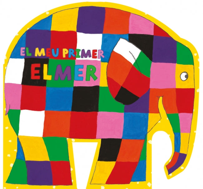 L'Elmer. Llibre de cartró - El meu primer Elmer