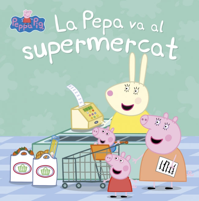 La Pepa va al supermercat (Un conte de La Porqueta Pepa)