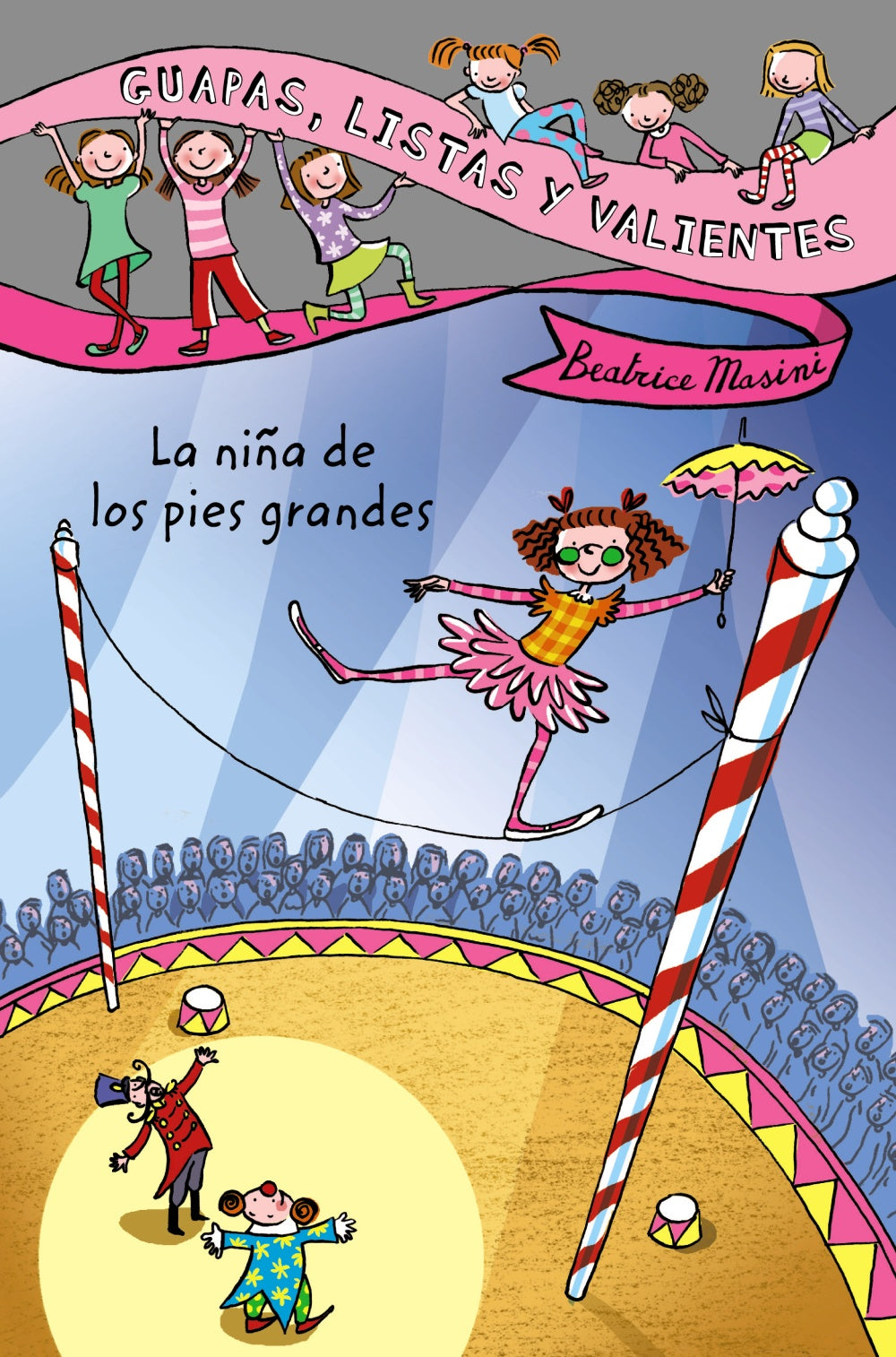 Guapas, listas y valientes. La niña de los pies grandes