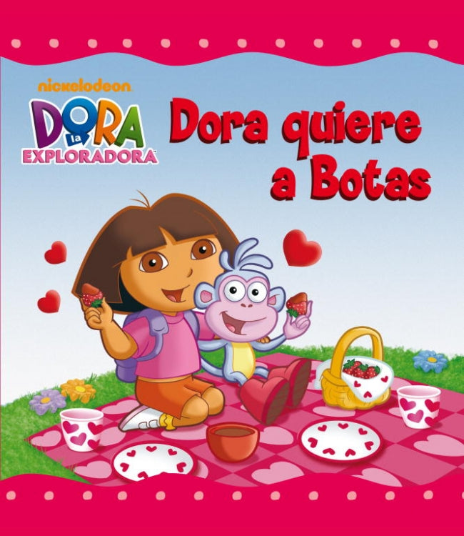 Dora la Exploradora. Un cuento - Dora quiere a Botas