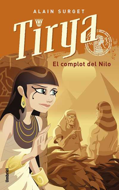 Tirya y el complot del nilo