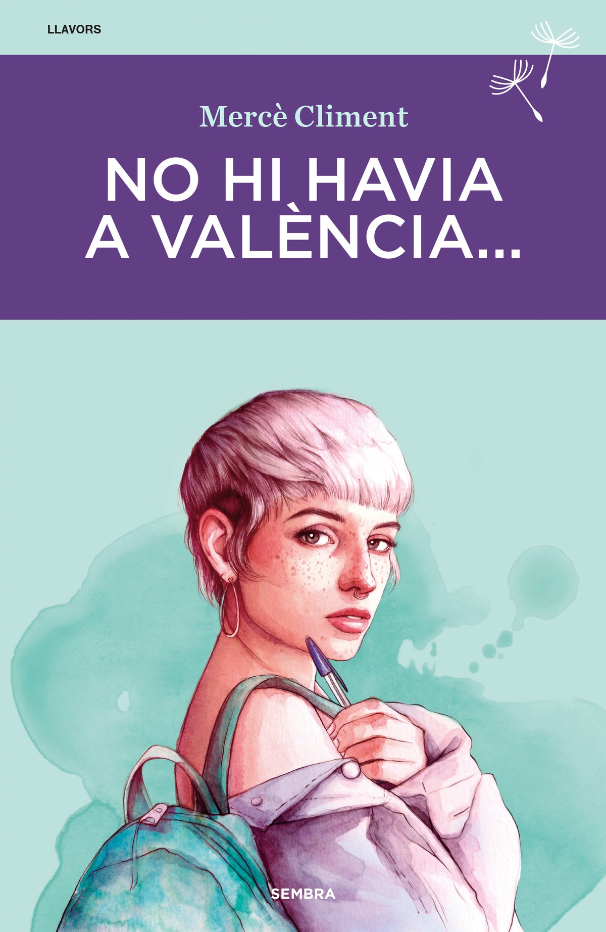No hi havia a València...