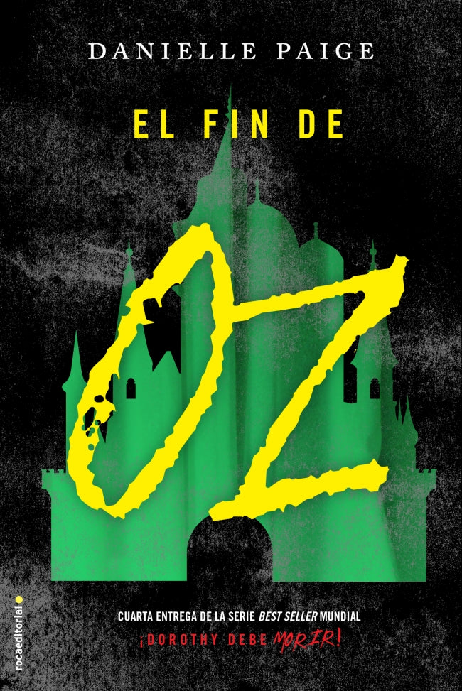 El fin de Oz (Dorothy debe morir 4)