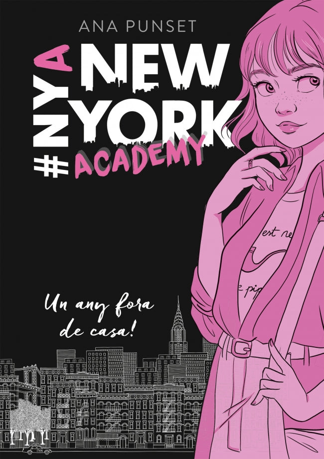 Un any fora de casa! (Sèrie New York Academy 1)