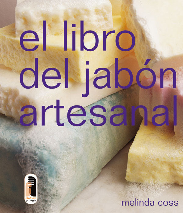 LIBRO DEL JABÓN ARTESANAL, EL (color)