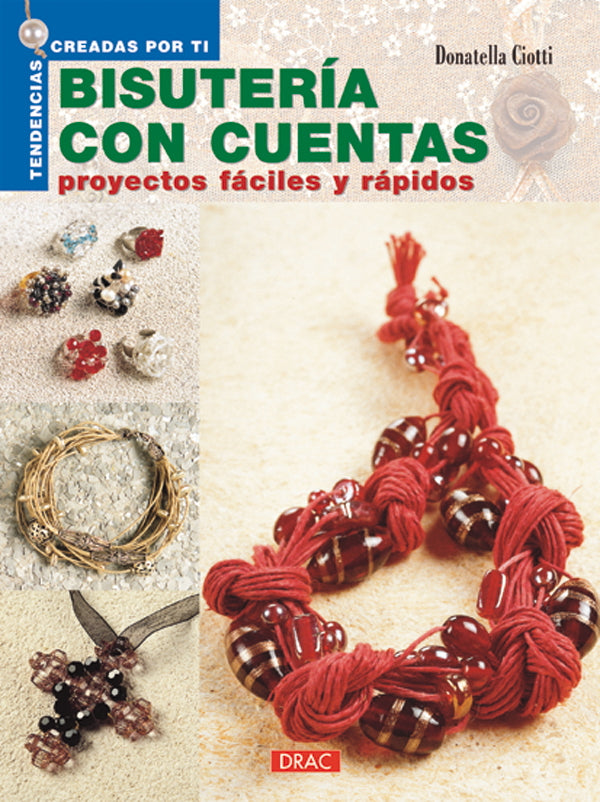 Nuevas Tendencias. BISUTERÍA CON CUENTAS