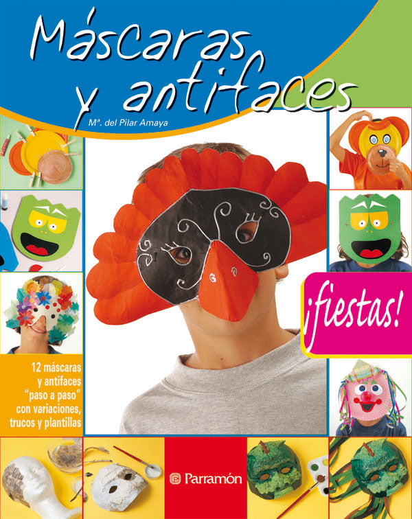 MASCARAS Y ANTIFACES !FIESTAS¡
