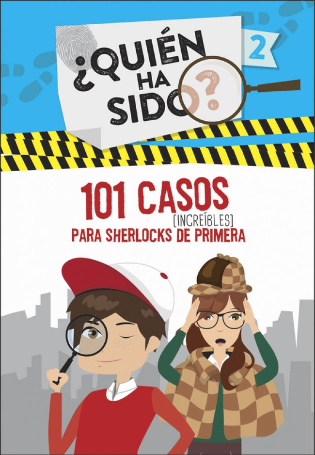101 casos increíbles para Sherlocks de primera (Serie ¿Quién ha sido? 2)