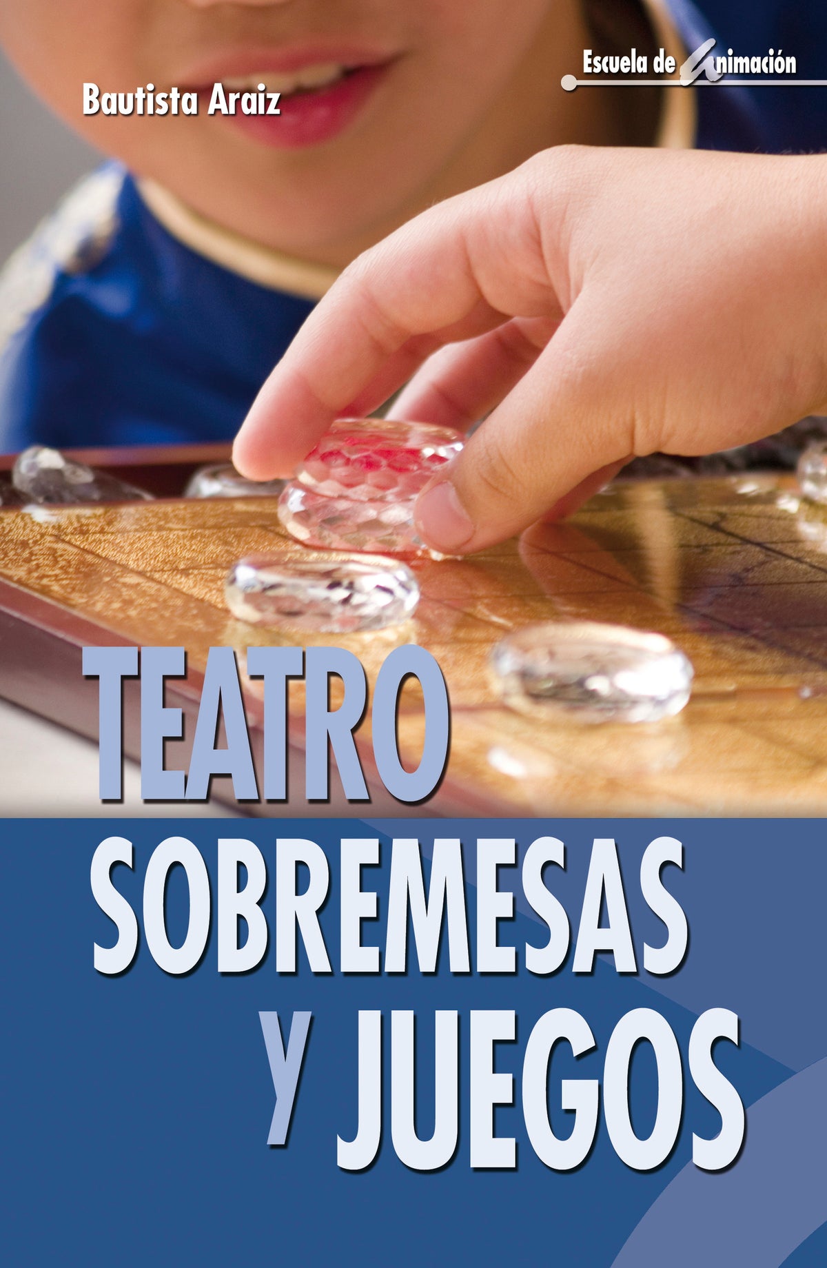 Teatro, sobremesas y juegos