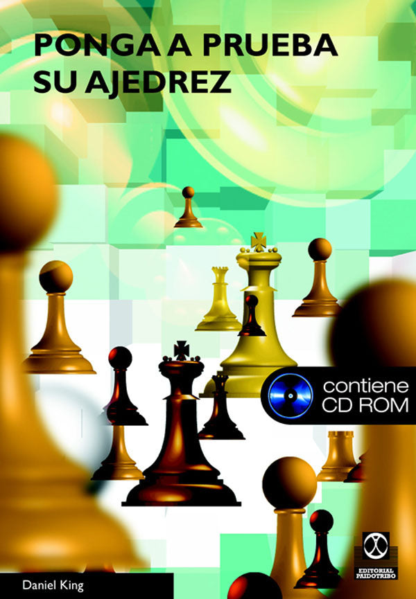 PONGA A PRUEBA SU AJEDREZ (Libro+CD ROM)