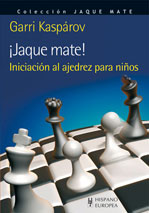 ¡Jaque mate! Iniciación al ajedrez para niños