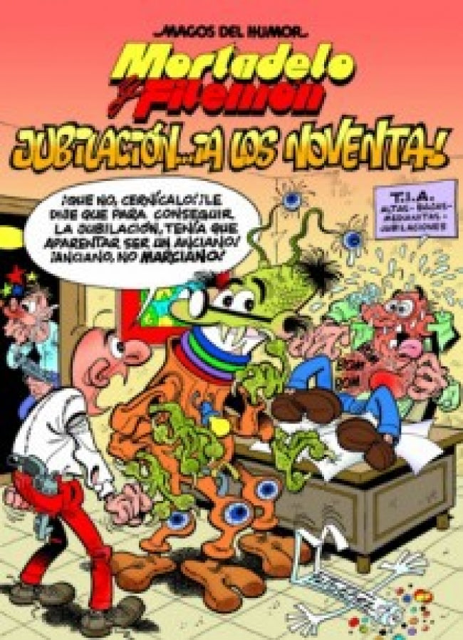 Mortadelo y Filemón. Jubilación... ¡a los noventa! (Magos del Humor 146)