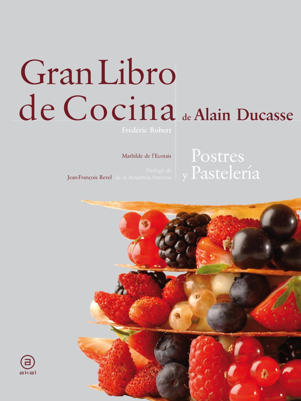 Gran libro de cocina de Alain Ducasse