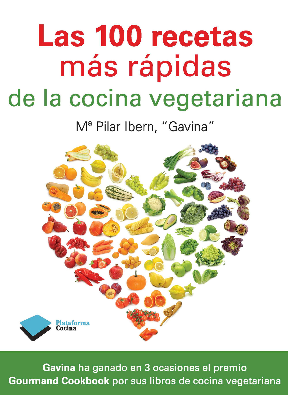 Las 100 recetas más rápidas de la cocina vegetariana