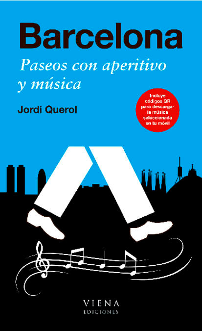 Barcelona. Paseos con aperitivo y música