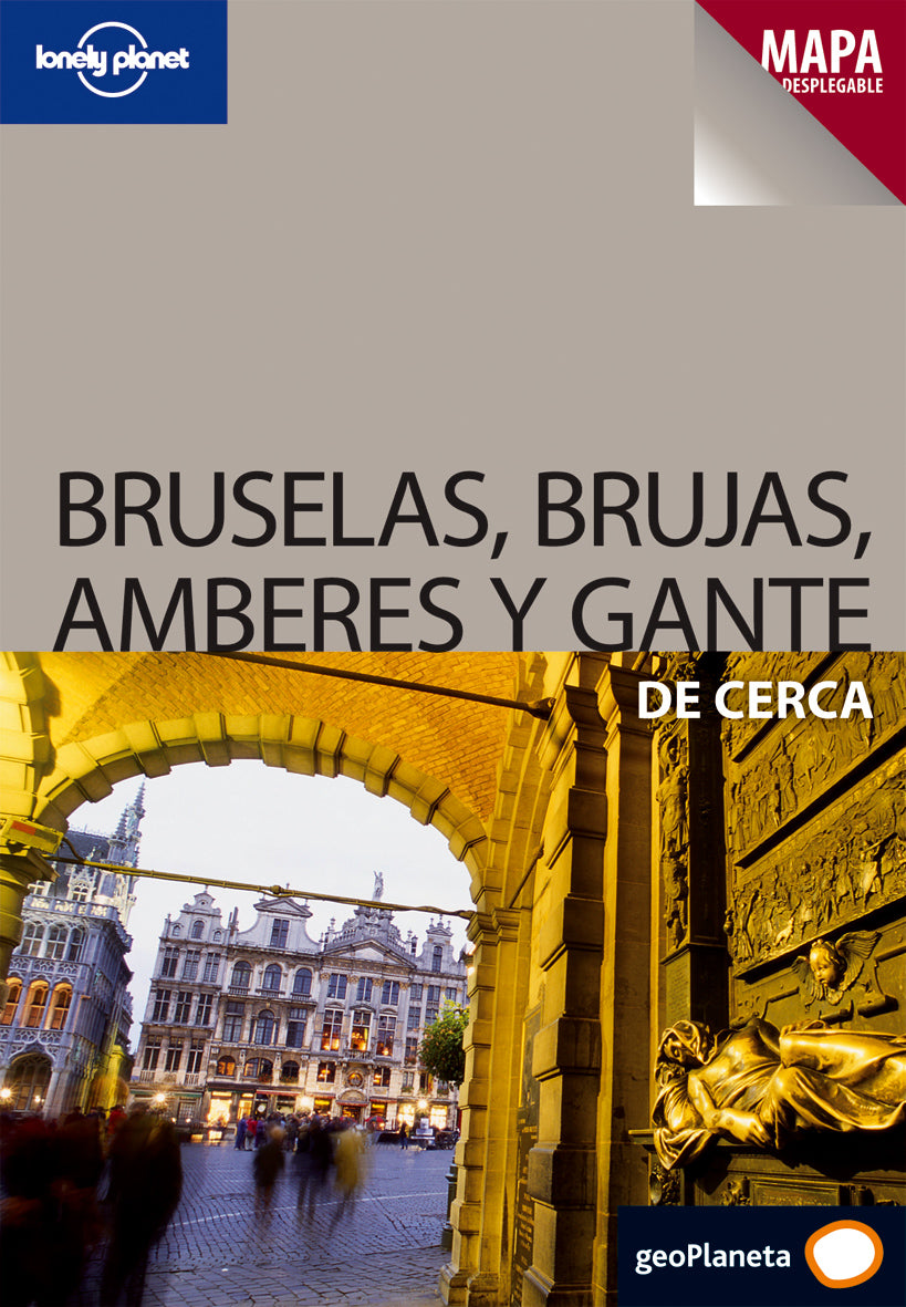 Bruselas, Brujas, Amberes y Gante De cerca