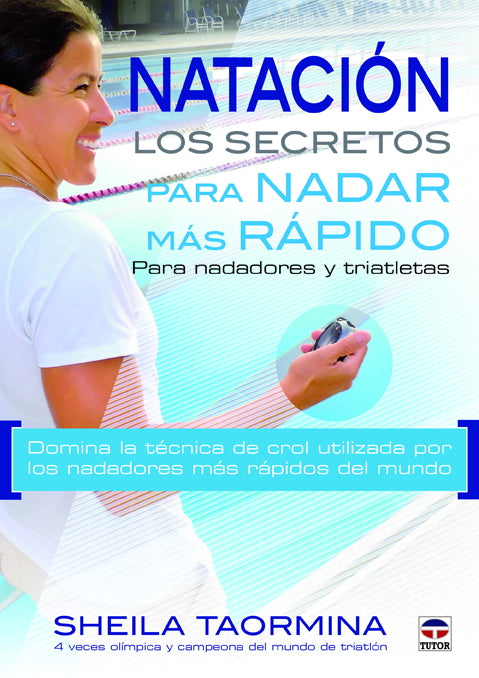 Natación. Los secretos para nadar más rápido