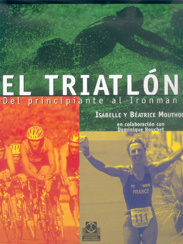 Triatlón. Del principiante al ironman, EL (Color)