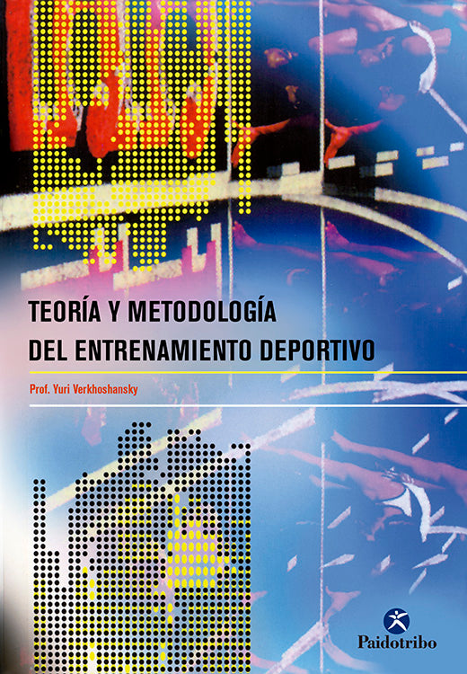 Teoría y metodologia del entrenamiento deportivo