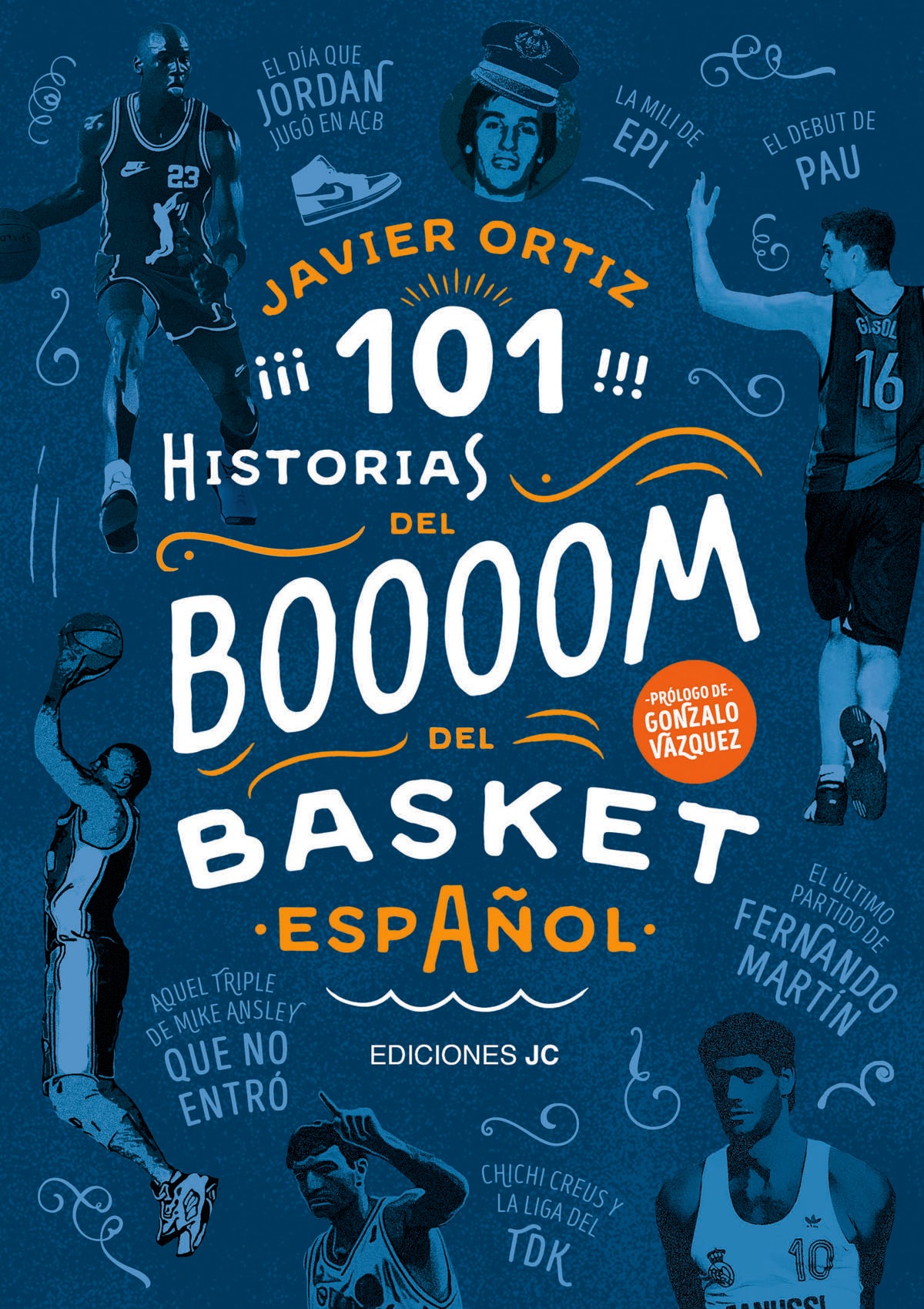 101 historias del boom del basket español