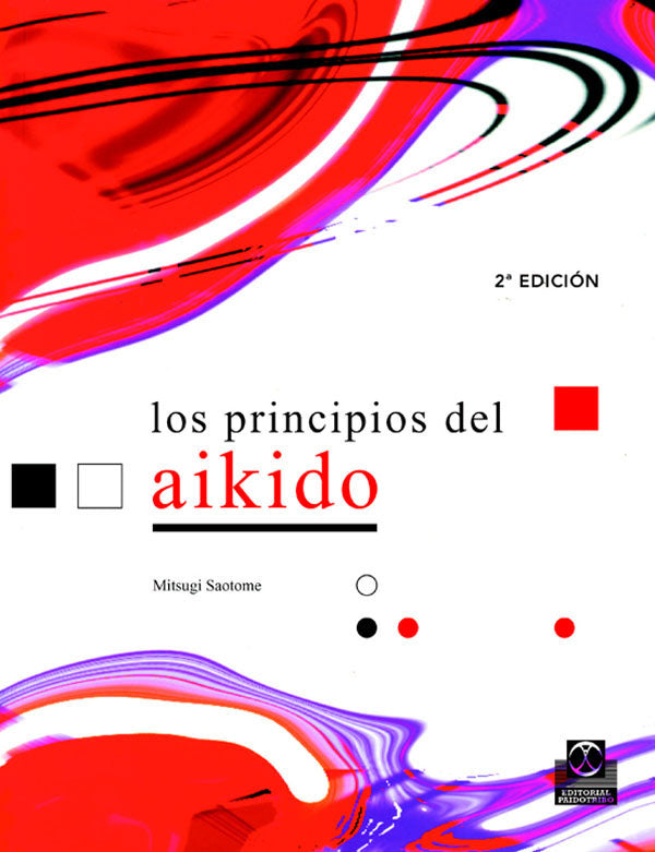 PRINCIPIOS DEL AIKIDO, LOS