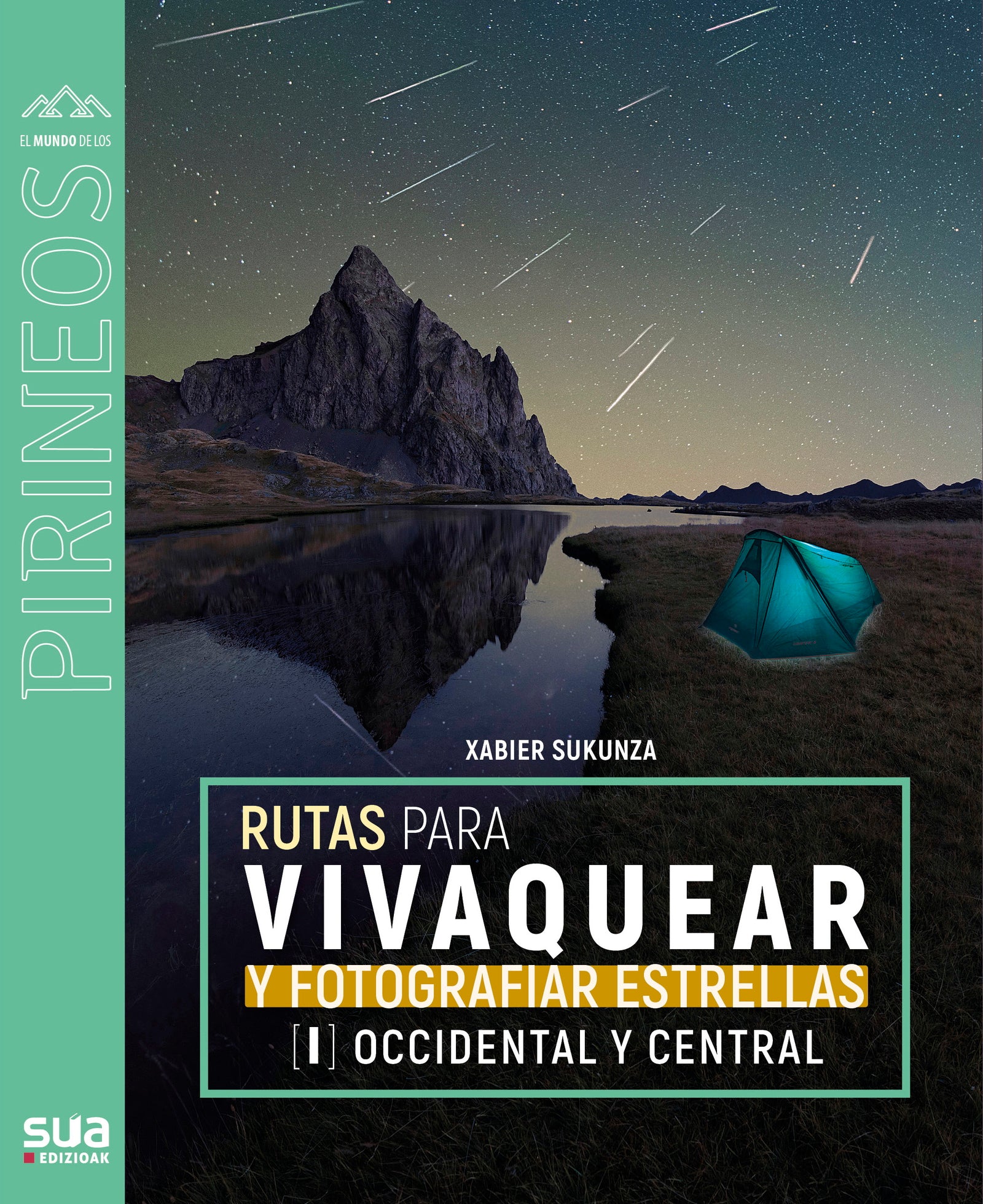 Rutas para vivaquear y fotografiar las estrellas